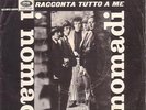 NOMADI:RACCONTA TUTTO A ME (RARISSIMA 1^ STAMPA) (EQUIPE 84-BATTISTI-ROKES)NM