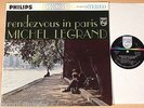 MICHEL LEGRAND - Rendezvous In Paris  (PHILIPS, US 1963 / STEREO / LP vg++/m-)
