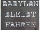 Babylon Bleibt Fahren Canal Terror Mau Maus Pure Hate Lärm M.D.C. Boskops Chaos