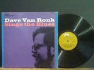DAVE VAN RONK  Sings The Blues  LP   Mono original