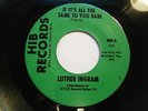 LUTHER INGRAM - IF IT’S ALL THE SAME TO YOU BABE / EXUS - VERY GOOD -ORIGINAL?