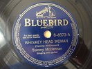 1939 Tommy McClennan Whiskey Head Woman / Bottle it up and go Bluebird 8373