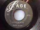 PATSY CLARK WHATCHA DO TO ME FEMALE ORIGINAL SAGE VG ROCKABILLY 45