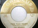 Rare Doo-Wop THE BOMBERS Sentence Of Love bw/ Two Time Heart 45 Orpheus 1105
