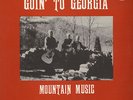 Eller Brothers & Ross Brown - Goin' To Georgia - Mountain Music Vinyl US LP