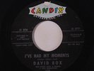 DAVID BOX: I've Had My Moments / If You Can't Say Something Nice 45 (dj) Oldies
