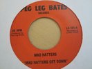 Disco Modern Soul 45 MAD HATTERS get down / free at last PEG LEG BATES listen