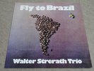 WALTER STRERATH TRIO / FLY TO BRAZIL / RARE GERMAN JAZZ BOSSA JAPAN LP