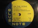 Lou Donaldson - On The Scene / Don't Get Around - Blue Note 1594 JAZZ 78