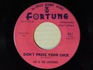 Lee & The Leopards 45 DON'T PRESS YOUR LUCK / WHAT ABOUT ME   Fortune VG to VG+