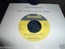 DAVE CHARLES/ AIN`T GONNA CRY NO MORE/ DONNIE / /NORTHERN SOUL/