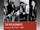 the replacements - LIVE IN st.paul 198  7