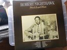 ROBERT NIGHTHAWK - BLACK ANGEL BLUES. LP ..  VINYL. / BLUES