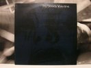 MY BLOODY VALENTINE - FEED ME WITH YOUR KISS 12