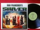 SHIVER SAN FRANCISCO 60'S US PSYCH RE ROCKADELIC RECORDS RRLP39 MINT OOP LP
