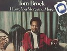 TOM BROCK: I Love You More & More killer modern soul funk LP Barry White 20th Ct