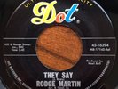 RODGE MARTIN   They Say / I'm Standing By   Dot northern soul 45