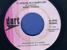 1356 BOBBY THOMAS-IT DREAD IN A BABYLON-DART 1976-rare REGGAE 45 7