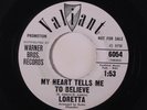 LORETTA: My Heart Tells Me To Believe / The Cowboy 45 (dj) Oldies