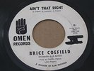 RARE NORTHERN SOUL 45 - BRICE COEFIELD - AIN'T THAT RIGHT - OMEN PROMO
