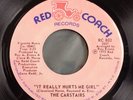 CARSTAIRS- IT REALLY HURTS ME GIRL- RED COACH- USA 1973 ISSUE - NEAR MINT