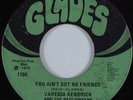 Crossover Soul/Funk 45 VANESSA KENDRICK You Ain't Got No Friends GLADES HEAR
