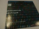 PERCUSSION EXOTIQUE BY ROBERT DRASNIN LP