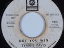 Northern Soul 45 TYRONE DAVIS Bet You Win ABC HEAR