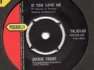 JACKIE TRENT if you love me*only one such as you 1964 UK PICCADILLY 45
