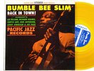 BUMBLE BEE SLIM: BACK IN TOWN pacific jazz LP / groove holmes STEREO YELLOW WAX