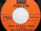 WILLIAM FERGUSON Agrovators When We Were Young KING PIN Aggrovators 45 s106 HEAR