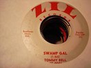 ROCKABILLY TOMMY BELL Swamp Gal ZIL 9001 First Press