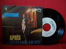 1976 RICHARD HUET Aprés / Doucement 7/45 NMINT RARE CANADIAN AMAZING CHANSON