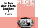 TOM/DE MORAES,VINICIUS/GILBERTO,JOAO JOBIM - UM ENCONTRO  VINYL LP NEW+