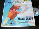 Gorgeous Displayable HAWAIIANA Exotica LP 1959 SONGS OF HAWAII Charles K L DAVIS