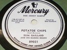 78rpm Jazz – Mercury 89031 – SLIM GAILLARD - Potatoe Chips - DJ Promo
