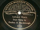 ANTIQUE VICTOR MONARCH 3319 78 RPM RECORD DUDLEY & MACDONOUGH LARBOARD WATCH