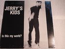 Jerry's Kids ?– Is This My World? US rare SEALED RE Taang LP 1991