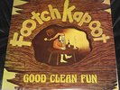 FOOTCH KAPOOT “Good Clean Fun” Jazz Rock Psych W/bonus POSTER, INSERTS   SEALED