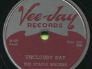 STAPLE SINGERS (I Know I Got Religion / Uncloudy)    GOSPEL 78  RPM  RECORD