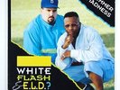 White Flash & E.L.D.? 