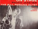 Bill Perkins On Stage original Pacific Jazz LP