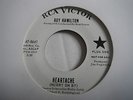ROY HAMILTON - HEARTACHE(HURRY ON BY) - RCA W/DEMO MINT