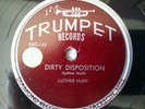 78 RPM TRUMPET RECORDS LUTHER HUFF 1951 BLUES-DIRTY DISPOSITION-