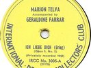 Marion Telva / Geraldine Farrar IRCC 3005 privately recorded 1942 10” 78
