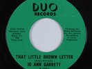 Crossover Soul 45 JO ANN GARRETT That Little Brown Letter DUO VG++ HEAR