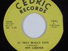 Northern Soul 45 DON GARDNER Is This Really Love CEDRIC YELLOW HEAR