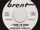 Garage Fuzz 45 - Harbinger Complex - I Think I'm Down - Brent - VG++ mp3