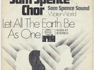 SAM SPENCE CHOR      LET ALL THE EARTH BE AS ONE         WATER - WOLRD
