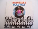 RODRIGUEZ - COLD FACT - RARE OZ PRESSING LP